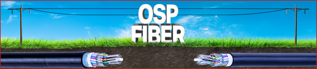 Outdoor Fiber (OSP)